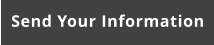 Send Your Information